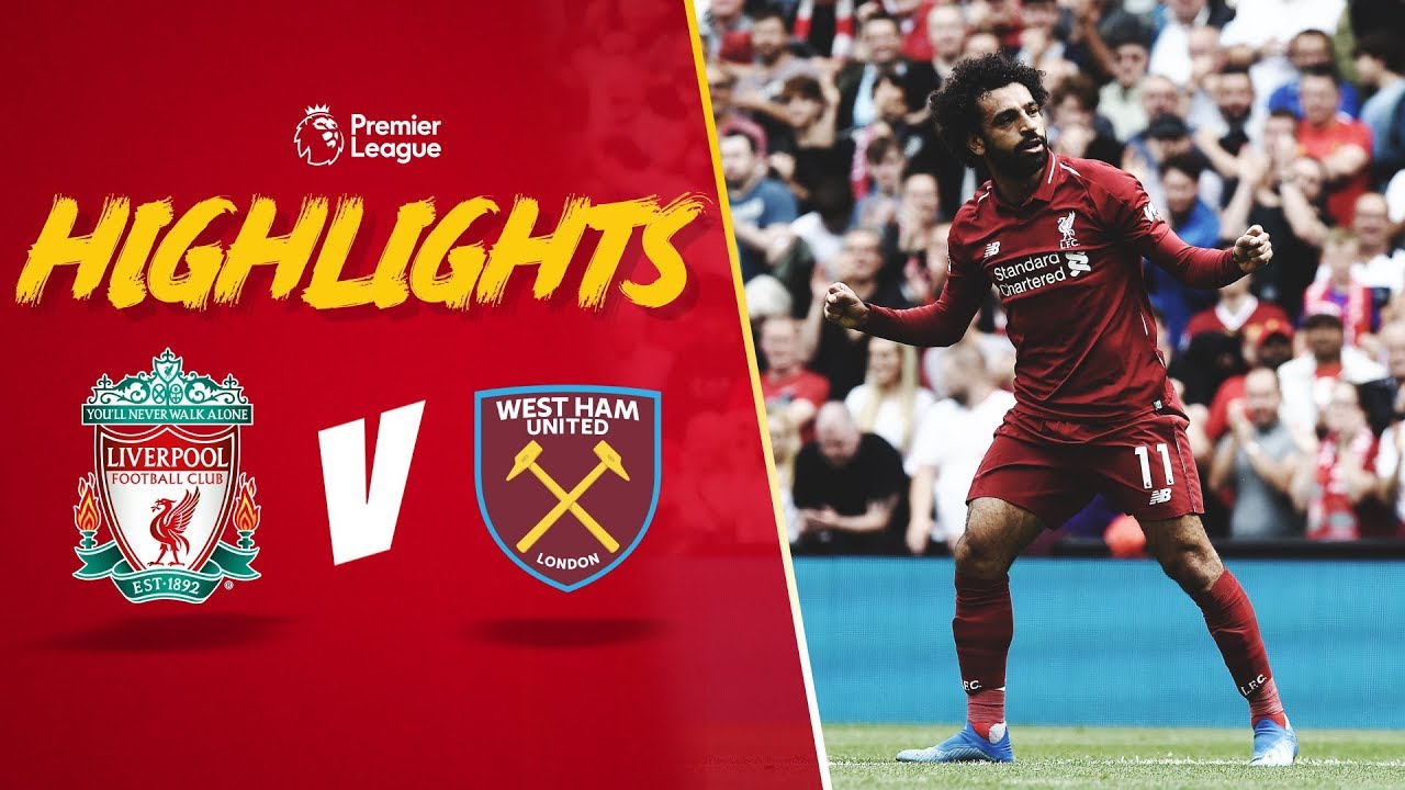 Highlights: Liverpool 4-0 West Ham United